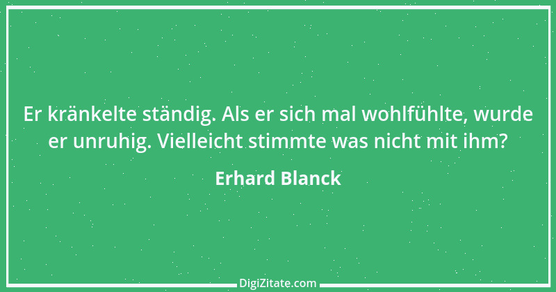 Zitat von Erhard Blanck 1217