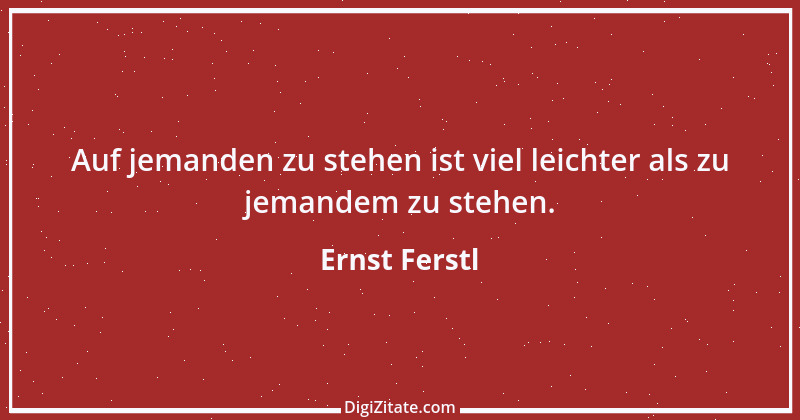 Zitat von Ernst Ferstl 103