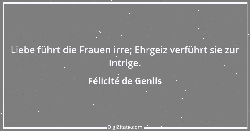 Zitat von Félicité de Genlis 1