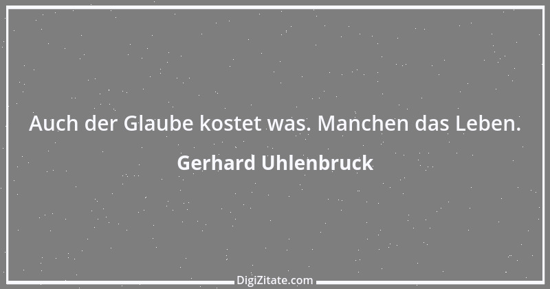 Zitat von Gerhard Uhlenbruck 482