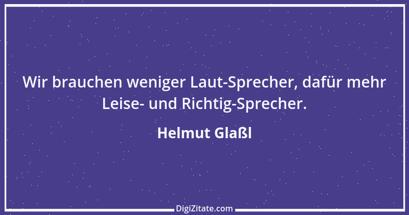 Zitat von Helmut Glaßl 614