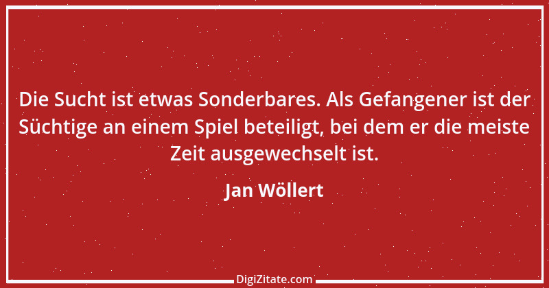 Zitat von Jan Wöllert 151