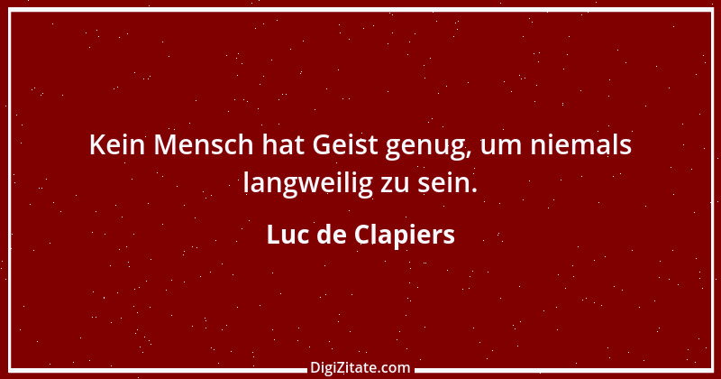 Zitat von Luc de Clapiers 784