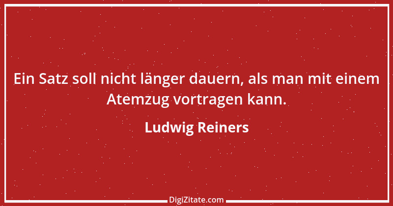 Zitat von Ludwig Reiners 1