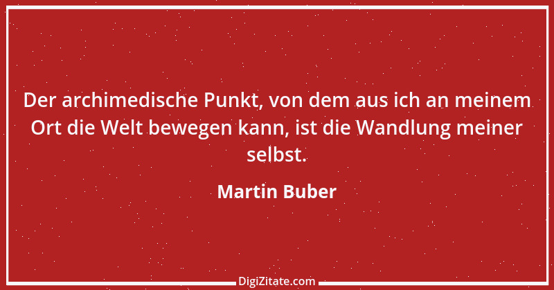 Zitat von Martin Buber 11