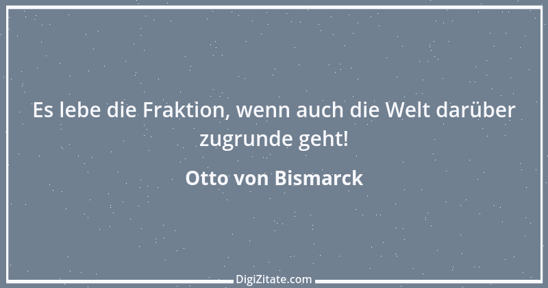 Zitat von Otto von Bismarck 360