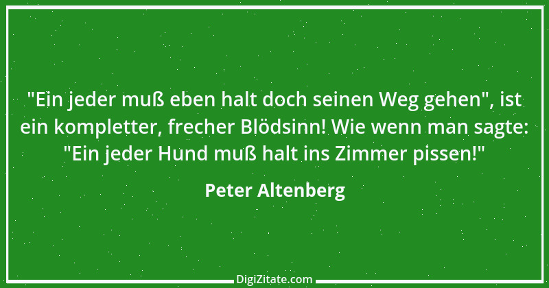 Zitat von Peter Altenberg 88