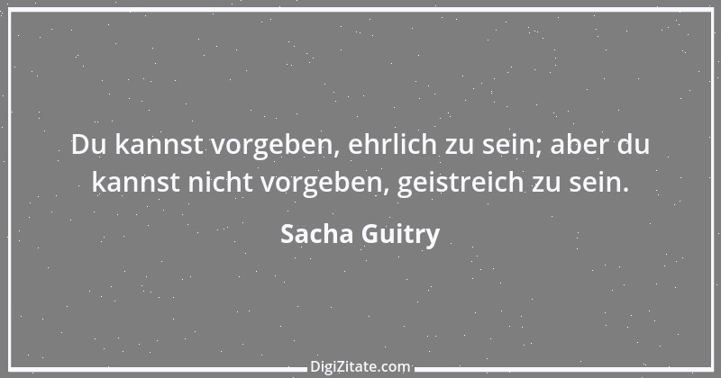 Zitat von Sacha Guitry 10