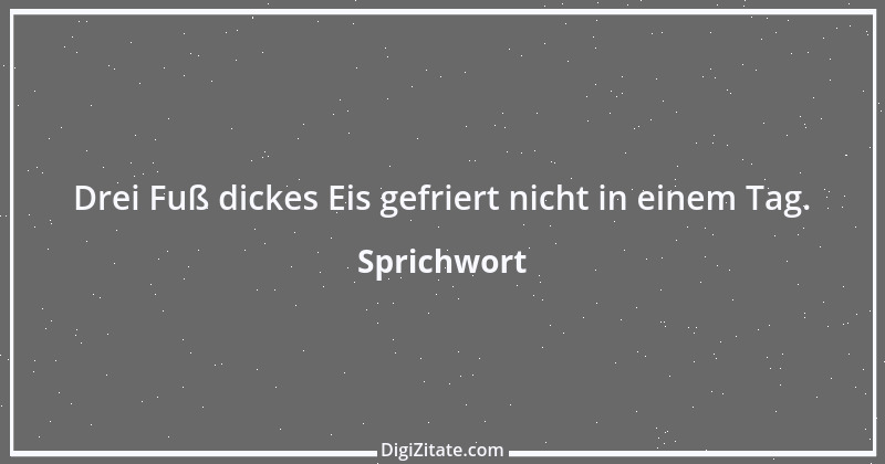 Zitat von Sprichwort 7654