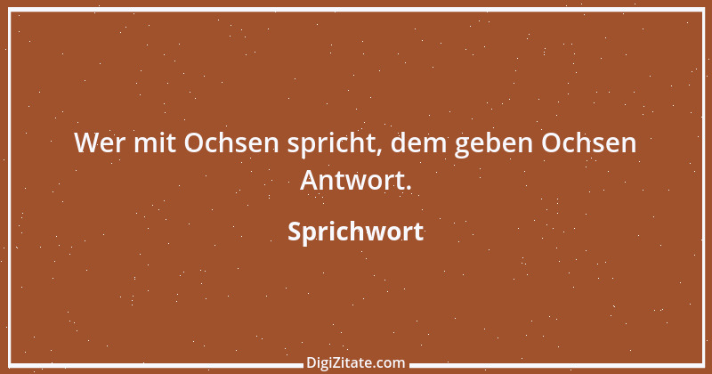 Zitat von Sprichwort 9654