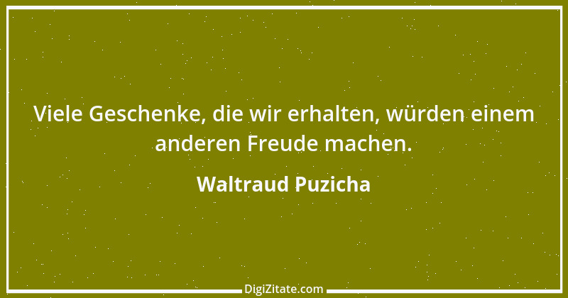 Zitat von Waltraud Puzicha 312