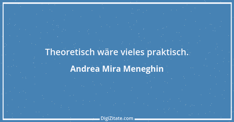 Zitat von Andrea Mira Meneghin 253