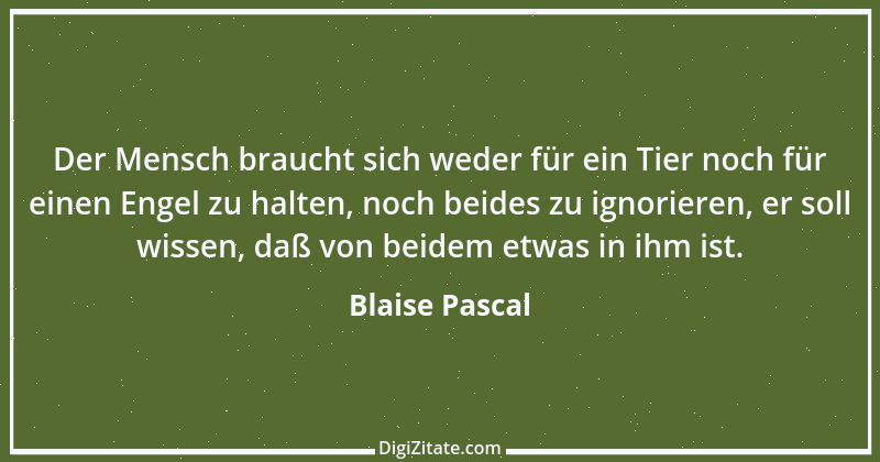 Zitat von Blaise Pascal 196