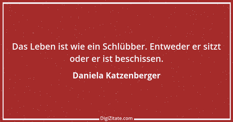 Zitat von Daniela Katzenberger 72