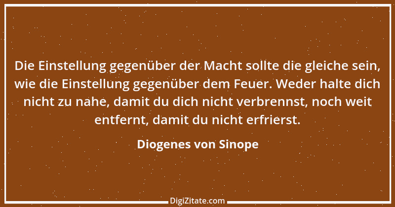 Zitat von Diogenes von Sinope 22