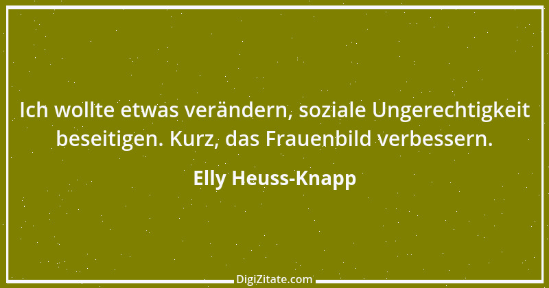 Zitat von Elly Heuss-Knapp 4