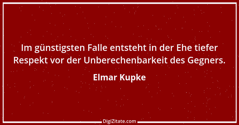 Zitat von Elmar Kupke 993