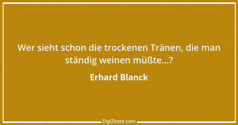 Zitat von Erhard Blanck 1218