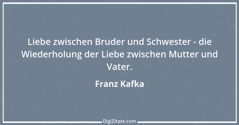 Zitat von Franz Kafka 18