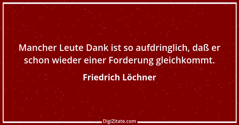 Zitat von Friedrich Löchner 215