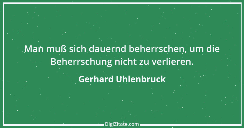 Zitat von Gerhard Uhlenbruck 483