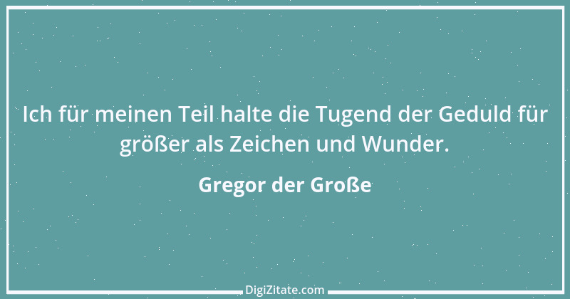 Zitat von Gregor der Große 21