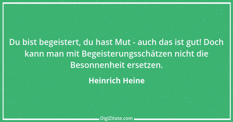 Zitat von Heinrich Heine 578