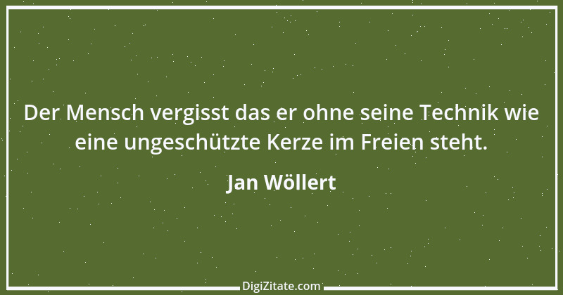 Zitat von Jan Wöllert 152