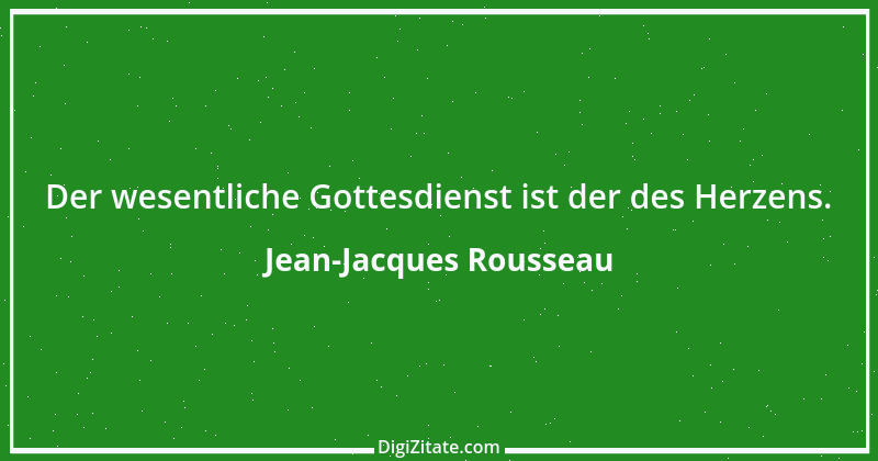 Zitat von Jean-Jacques Rousseau 250