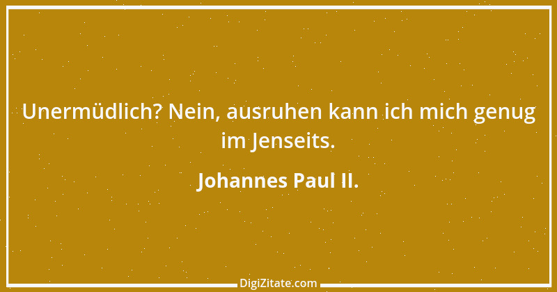 Zitat von Johannes Paul II. 6