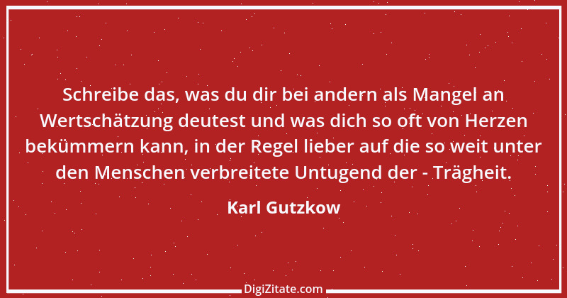 Zitat von Karl Gutzkow 244