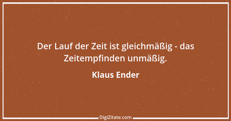 Zitat von Klaus Ender 336