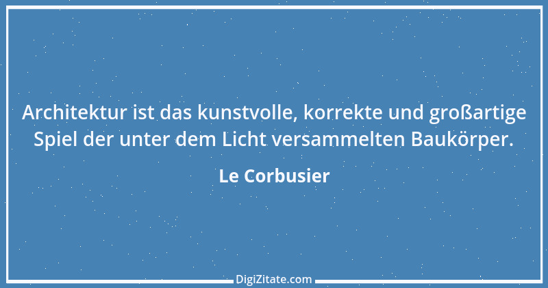 Zitat von Le Corbusier 9