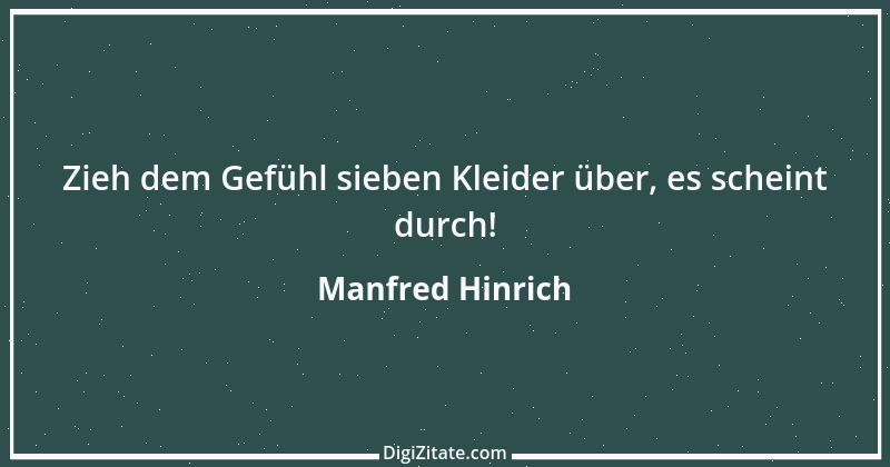 Zitat von Manfred Hinrich 1837