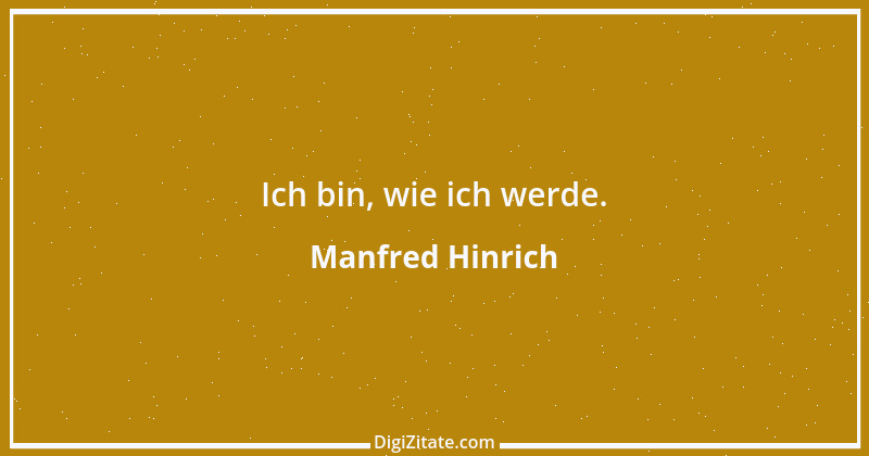 Zitat von Manfred Hinrich 3837