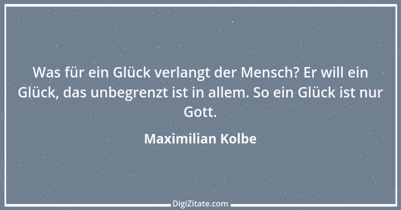 Zitat von Maximilian Kolbe 7