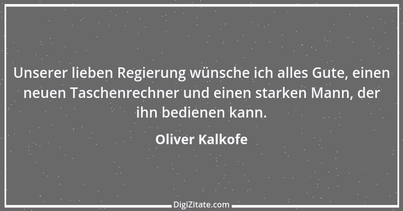 Zitat von Oliver Kalkofe 6