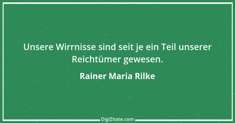 Zitat von Rainer Maria Rilke 208