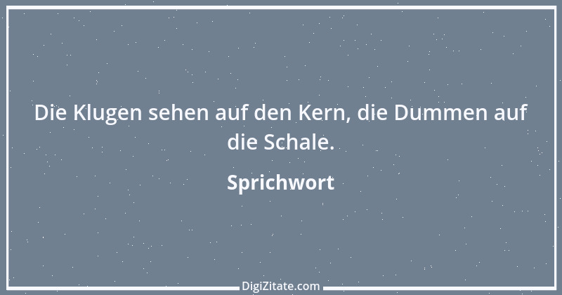 Zitat von Sprichwort 655