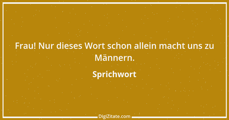 Zitat von Sprichwort 8655