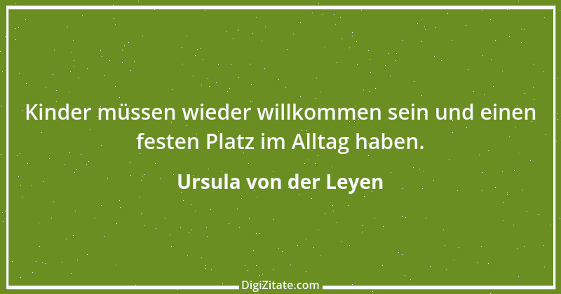 Zitat von Ursula von der Leyen 10