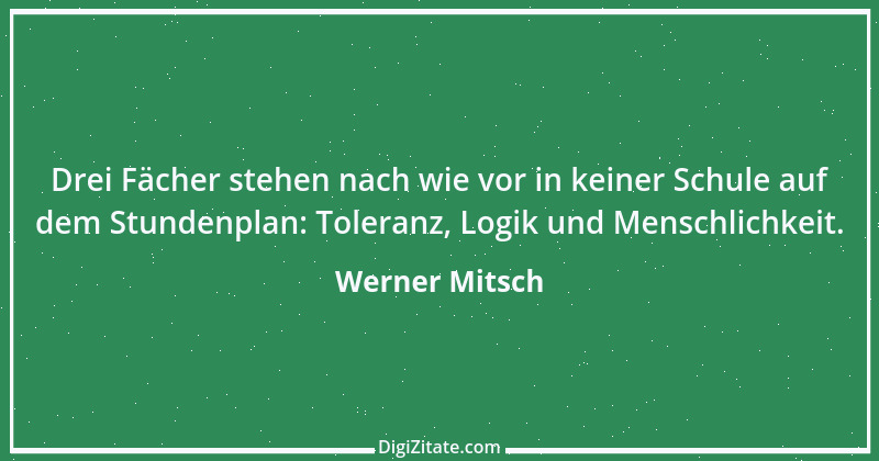 Zitat von Werner Mitsch 367