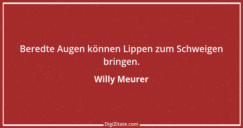 Zitat von Willy Meurer 964