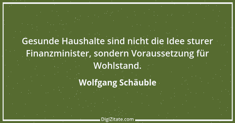 Zitat von Wolfgang Schäuble 17