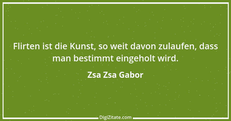 Zitat von Zsa Zsa Gabor 24