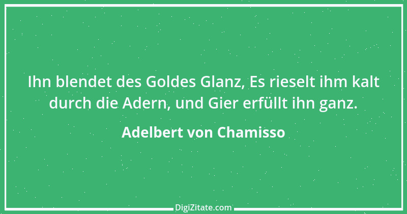 Zitat von Adelbert von Chamisso 16