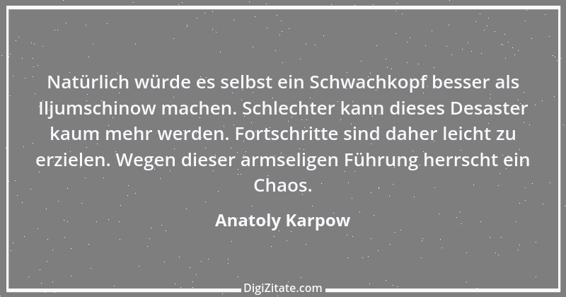 Zitat von Anatoly Karpow 2