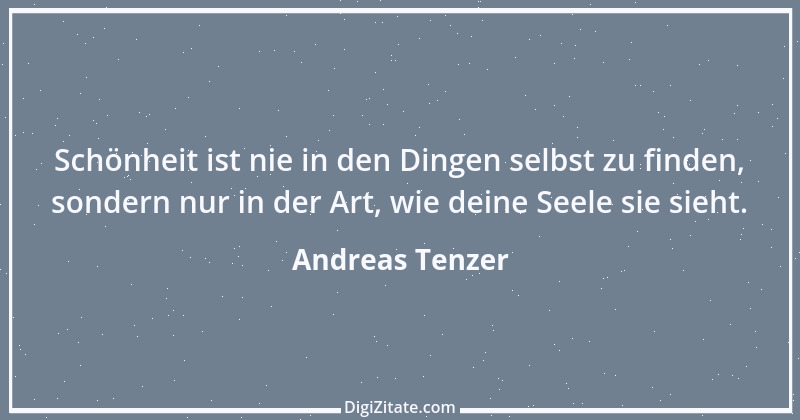 Zitat von Andreas Tenzer 7