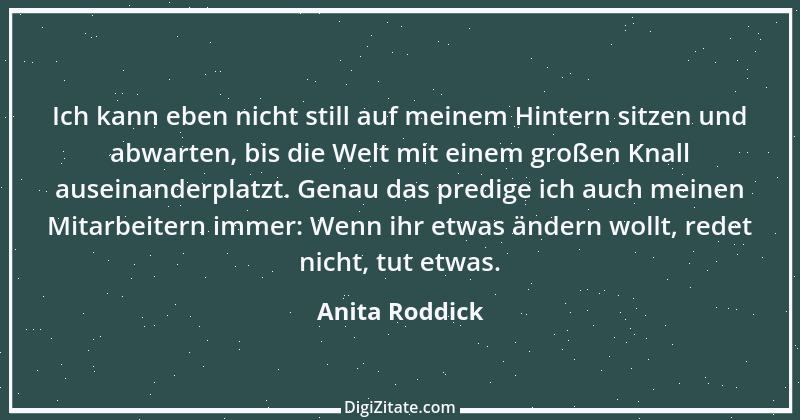 Zitat von Anita Roddick 2