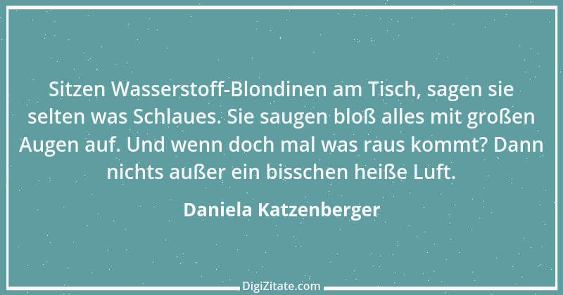 Zitat von Daniela Katzenberger 73